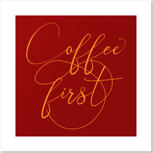 but coffee first Posters and Art